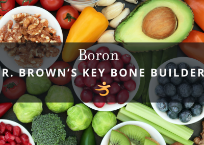 Best Boron for Osteoporosis: Dr. Brown’s Complete Guide | Better Bones