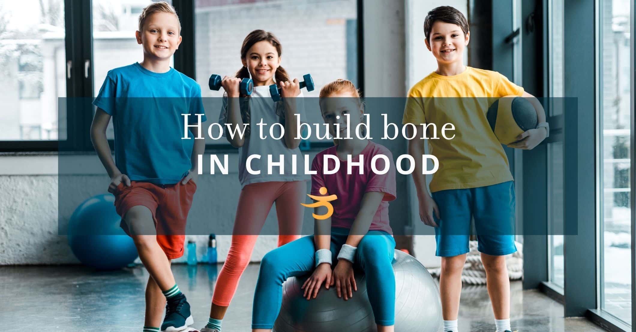 Children’s bone health