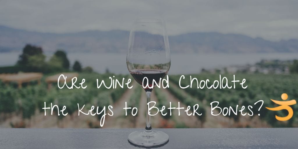 Are wine and chocolate the keys to better bones? Are wine and chocolate the keys to better bones?