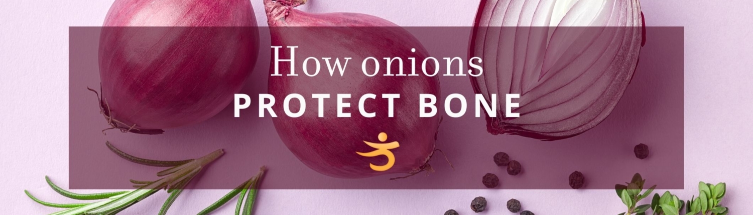 Protect bones with onion