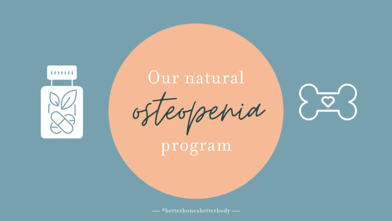 Osteopenia - Our Natural Program - Better Bones, Better Body
