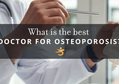 What Is the Best Doctor for Osteoporosis?