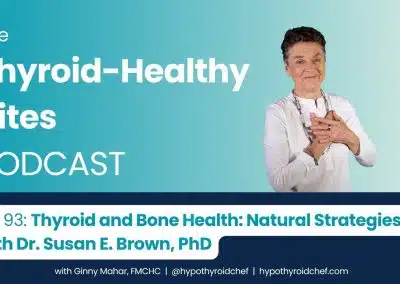 (Podcast)The Bone Health and Thyroid Connection