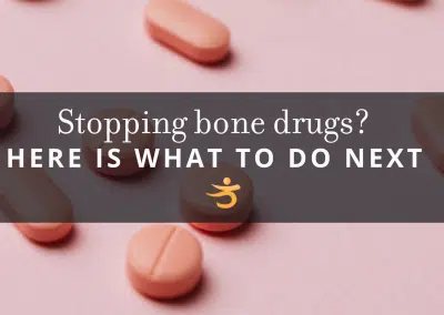 What Happens When You Stop Bone Drugs? (+ What to Do)